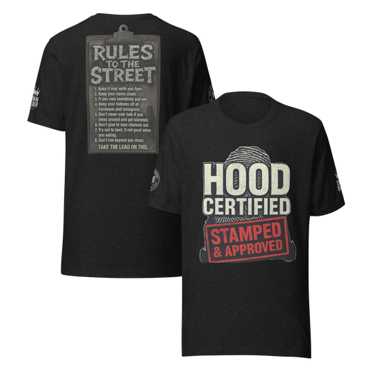 Hood Certified Tee | Stamped & Approved by the Culture